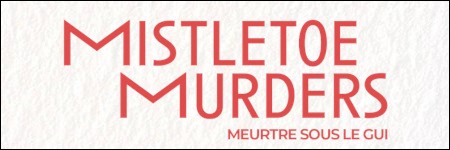 s&eacute;rie Mistletoe Murders